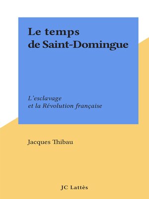 cover image of Le temps de Saint-Domingue